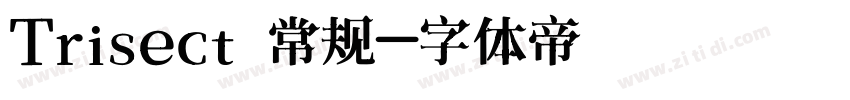 Trisect 常规字体转换